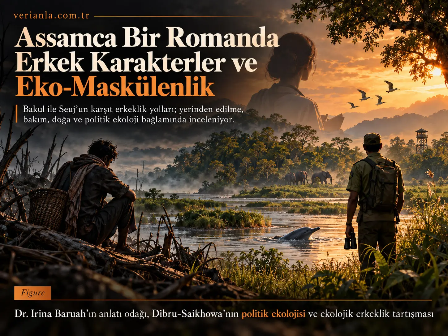 Assamca Bir Romandaki Erkek Karakterlerin Eko-Maskülenlik Merceğinden İncelenmesi
