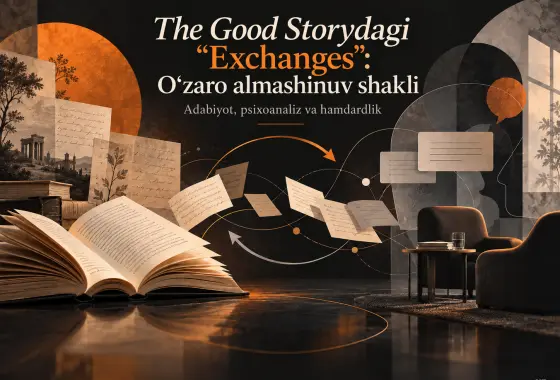 The Good Storydagi “Exchanges”: O‘zaro almashinuv shakli